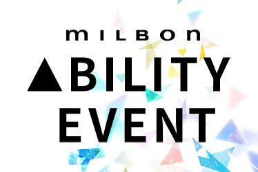 MILBON ABILITY EVENT